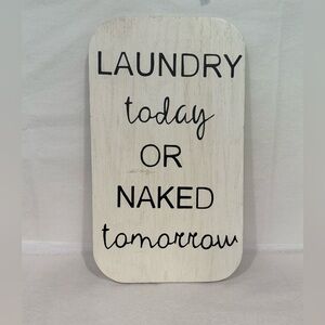 Laundry Room Sign with Humorous Quote